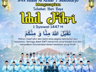 Ucapan Idul Fitri SMA Islam Al Azhar 7 Sukoharjo 1447 H